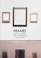 Frames: a picture of death, drugs, and forgiveness