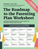 The Roadmap to the Parenting Plan Worksheet