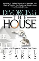 Divorcing the House