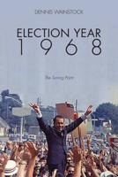 Election Year 1968
