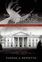 Shadows Over the White House