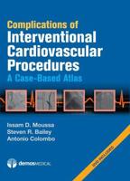 Complications of Interventional Cardiovascular Procedures