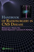 Handbook of Radiosurgery in CNS Disease