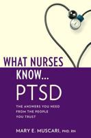 What Nurses Know-- PTSD