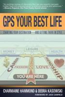 GPS Your Best Life: Charting Your Destination and Getting There in Style