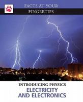 Introducing Physics. Electricity and Electronics