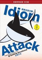 Idiom Attack Vol. 4 - Getting Emotional (Trad. Chinese Edition)