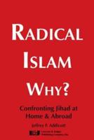 Radical Islam -- Why?