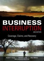 Business Interruption: Coverage, Claims, and Recovery, 2nd Edition