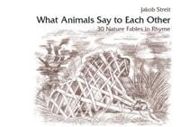 What Animals Say to Each Other