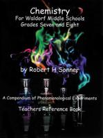 Chemistry for Waldorf Middle Schools Grades Six, Seven and Eight