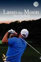 Lasso the Moon