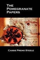 The Pomegranate Papers