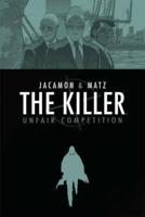 The Killer. Volume 4 Unfair Competition