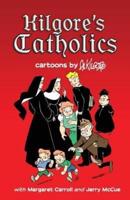 Kilgore's Catholics