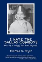 I Hate the Dallas Cowboys