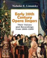 Early 20th Century Opera Singers