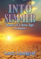 Into Summer: Dawn of a New Age