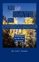 Thirty Days to Overcoming