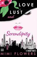 Love Lust and Serendipity
