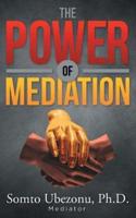 The Power of Mediation