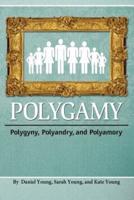 Polygamy: Polygyny, Polyandry, and Polyamory