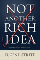 Not Another Rich Idea