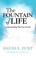 The Fountain of Life. Understanding the Fear of God