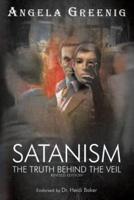 Satanism: The Truth Behind The Veil