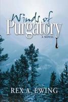 Winds of Purgatory, a Novel