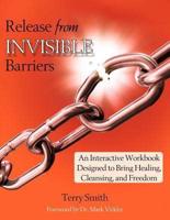 Release from Invisible Barriers