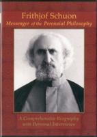 Frithjof Schuon: Messenger Of The Perennial Philosophy (2 Disc Dvd Set)