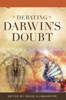 Debating Darwin?s Doubt