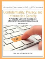 Confidentiality, Privacy, and Information Security