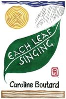 Each Leaf Singing