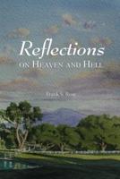 Reflections on Heaven and Hell