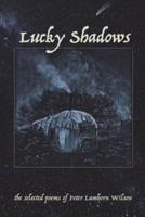 Lucky Shadows