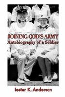 Joining God's Army: Autobiography of a Soldier