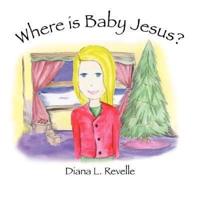Where is Baby Jesus