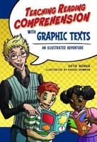 Teaching Reading Comprehension With Graphic Texts