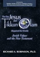 Day Jesus Did Tikkun Olam