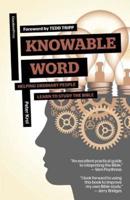 Knowable Word: Helping Ordinary People Learn to Study the Bible