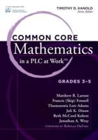 Common Core Mathematics in a PLC at Work. Grades 3-5