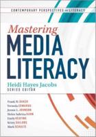 Mastering Media Literacy