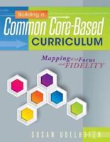 Building a Common Core-Based Curriculum