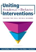 Uniting Academic and Behavior Interventions