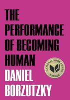 The Performance of Becoming Human