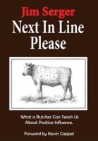 Next In Line Please