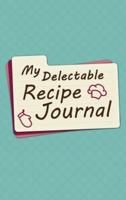 My Delectable Recipe Journal
