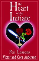 The Heart of the Initiate